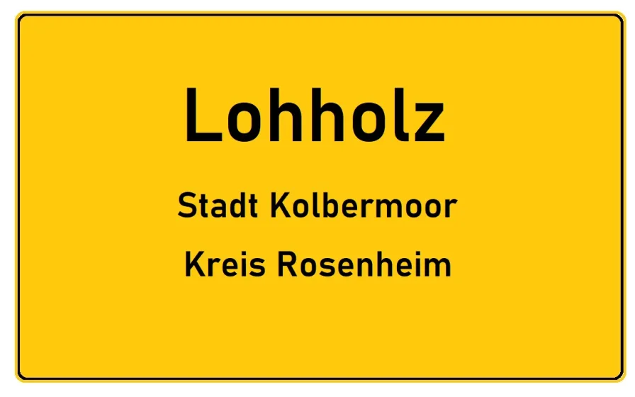 Ortsschild - Grundstück kaufen in Kolbermoor / Lohholz - Waldgrundstücke