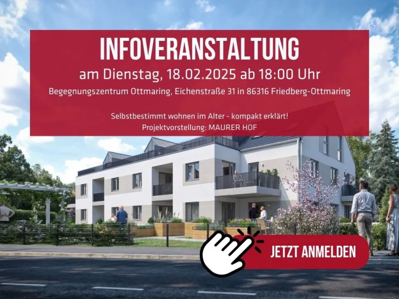 Infoveranstaltung Ottmaring - Wohnung kaufen in Friedberg / Ottmaring - Info-Event zum Neubauprojekt MAURER HOF am Dienstag, 18.2. ab 18 Uhr im Begegnungszentrum Ottmaring