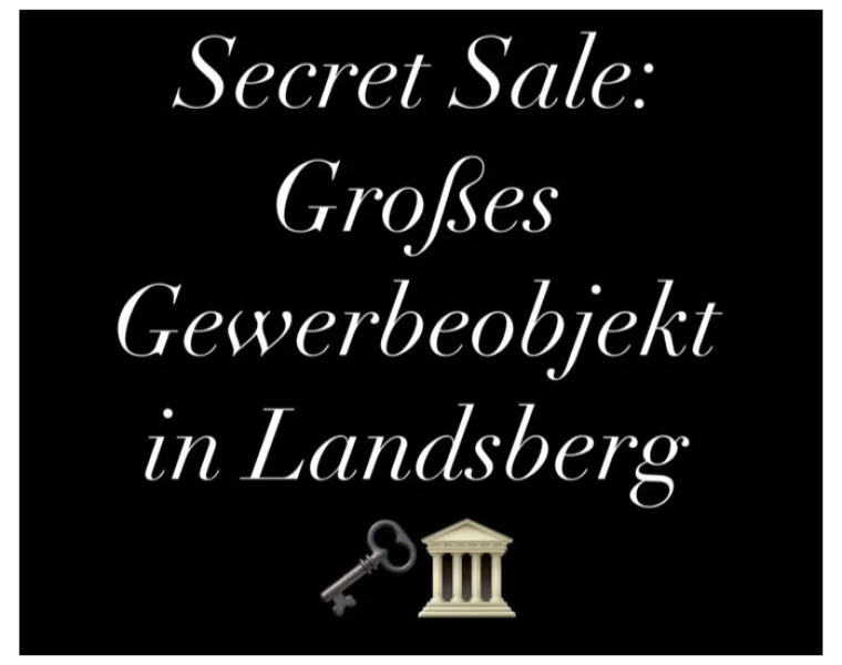 Secret Sale - Halle/Lager/Produktion kaufen in Landsberg am Lech - SECRET SALE: Großzügiges Gewerbeobjekt mit Bürobereich, Hallenflächen & Außenflächen - 6-7% Rendite!