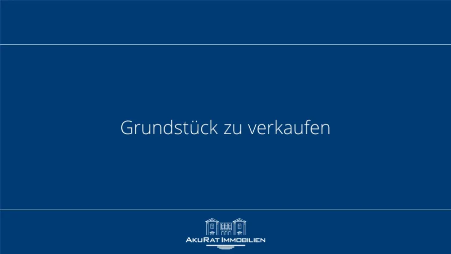 Grundstück zu verkaufen - Grundstück kaufen in München - AkuRat Immobilien - Baugrundstück für ein Mehrfamilienhaus in München-Trudering
