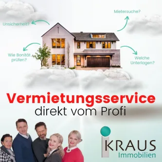 Vermietungsservice - Haus mieten in Deggendorf -  Es ist IHRE Immobilie! Lassen Sie nicht irgendjemanden einziehen! VERMIETUNGSSERVICE vom Profi!