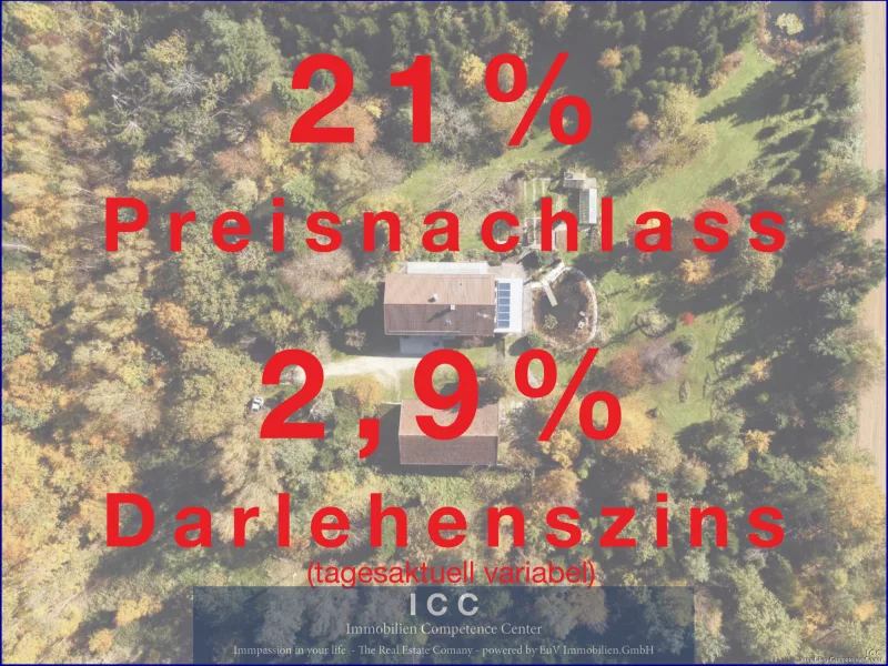 ICC_21% Preisnachlass + 2,9% Dahrlehenszins_Stand_25.02.2025 - Haus kaufen in Osterhofen - Gergweis - Preisnachlass - 21% - Baudarlehen ab 2,9%Landsitz (ehemaliges Sacherl) in AlleinlageWald und Wiesen - Nähe Osterhofen