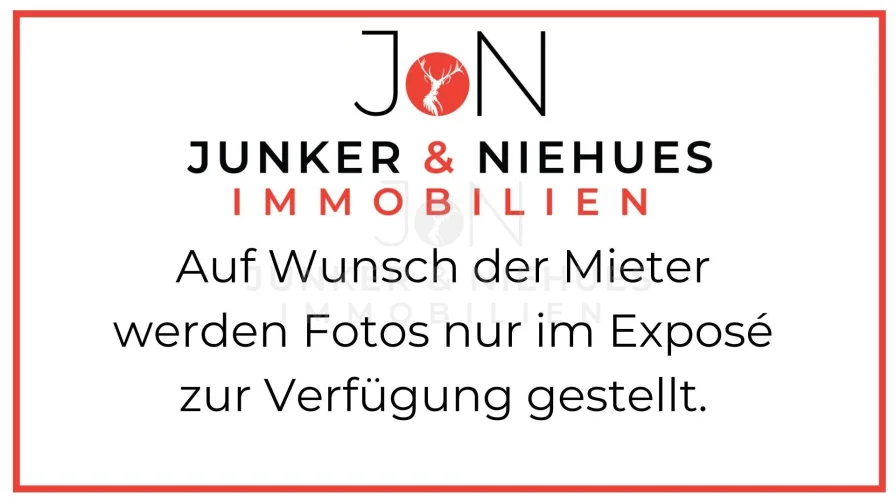 Auf Wunsch der Mieter werden Fotos nur im Expose zur Verfugung gestellt.