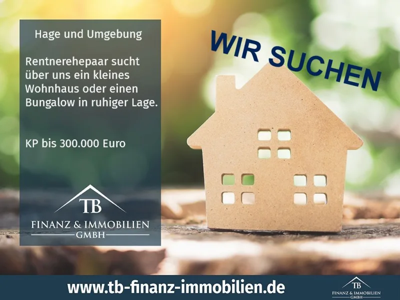  - Haus kaufen in Hage - GESUCHT!Hage und UmgebungRentnerehepaar sucht über uns ein kleines Wohnhaus oder Bungalow in ruhiger Lage.