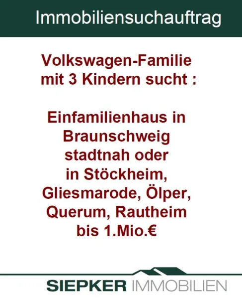 Volkswagenfamilie - Haus kaufen in Braunschweig / Stöckheim-Leiferde - Stadthaus bis 1 Millionen Euro in Braunschweig gesucht !