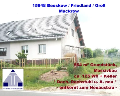  - Haus kaufen in Friedland - * Wohnhaus * Massivbauweise * DACH neu, IMMO entkernt * Friedel-IMMO *