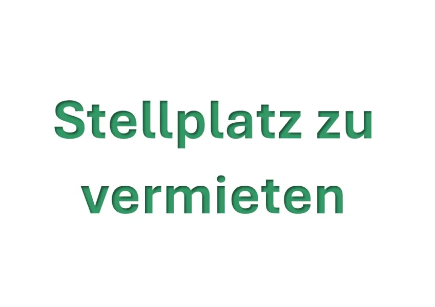 Stellplatz zu vermieten