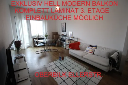 Titelbild - Wohnung mieten in Düsseldorf - EXKLUSIV HELL MODERN BALKON KOMPLETT LAMINAT 3. ETAGE EINBAUKÜCHE MÖGLICH OBERBILK ELLERSTR.