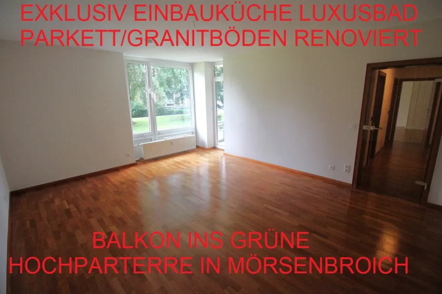 Titelbild - Wohnung mieten in Düsseldorf - EXKLUSIV EINBAUKÜ. PARKETT/GRANITBÖDEN LUXUSBAD BALKON INS GRÜNE RENOVIERT HOCHPARTERRE MÖRSENBROICH