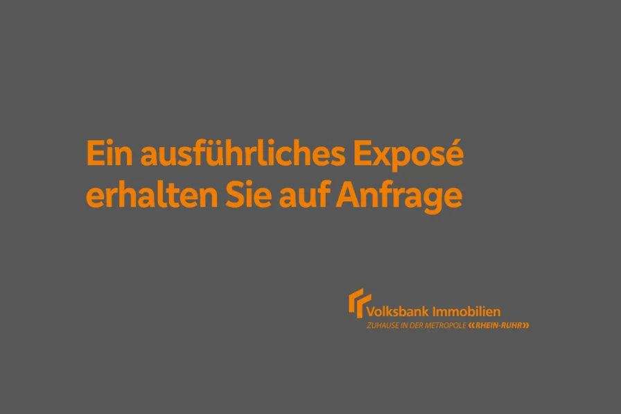 Ausführliches Exposé auf Anfrage farbig grau orange