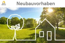 Neubauvorhaben