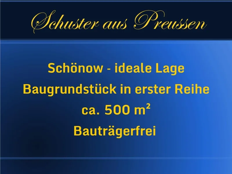 Baugrundstück in Schönow - Grundstück kaufen in Schönow - Schuster aus Preussen - Schönow / Bernau bauträgerfrei - ca. 500 m² großes, vorderes Baugrundstück - Teilung noch durchzuführen - Medien in der Straße - Glasfaser auf dem Grundstück